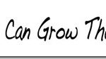 You Can Grow That!