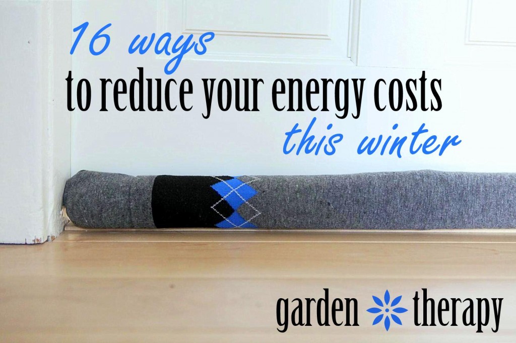 16 Ways to Reduce Energy Costs This Winter Ways to Reduce Energy Costs