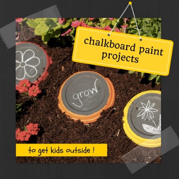 Chalkboard Paint Projects to Get Kids Outside Garden Therapy