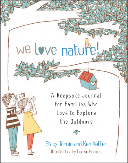 We Love Nature!: A Keepsake Journal for Families Who Love to Explore the Outdoors