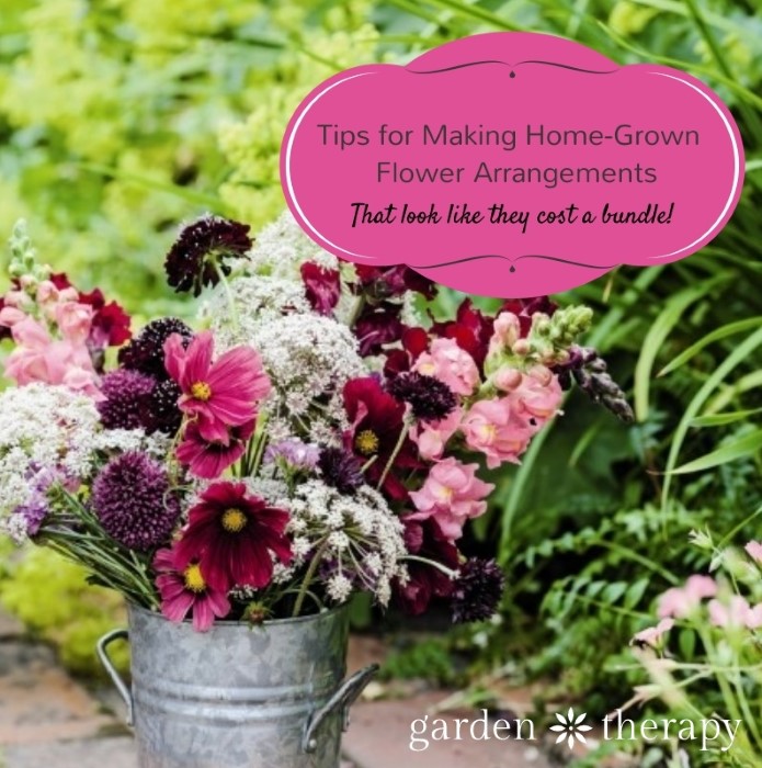 Tips for Making Home-Grown Flower Arrangements... that look like they cost a bundle!