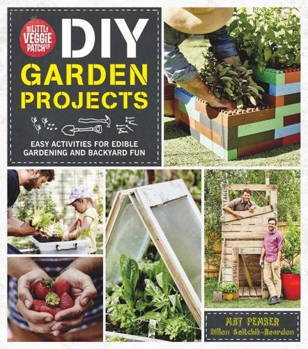 THE LITTLE VEGGIE PATCH CO. DIY GARDEN PROJECTS