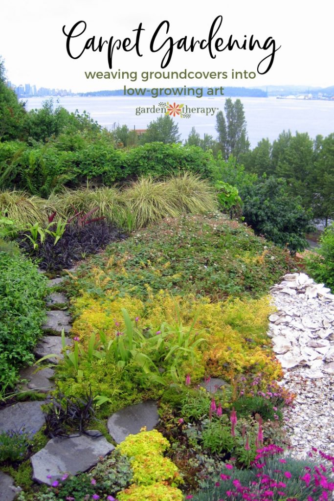 Carpet Gardening weaving groundcovers into low-growing art