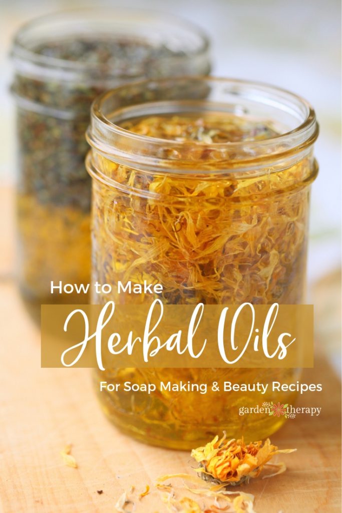 How to Make Herbal Oils for Soap Making and Beauty Recipes