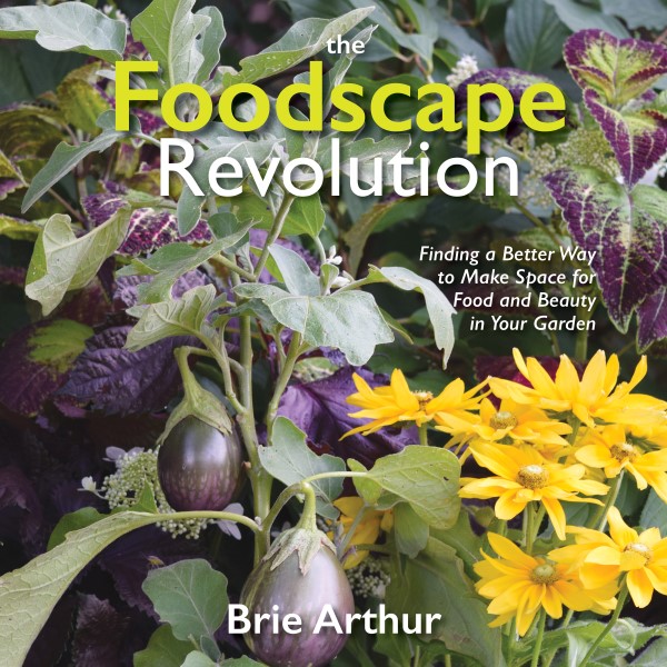 Foodscape Revolution by Brie Arthur