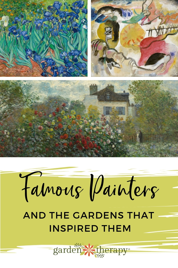 Famous Painters and the Gardens That Inspired Them Garden Therapy