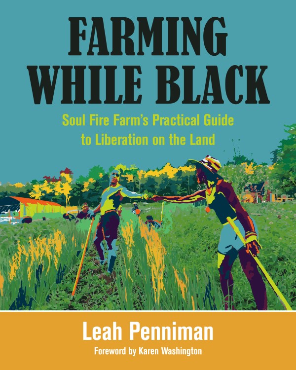 Farming While Black by Leah Penniman