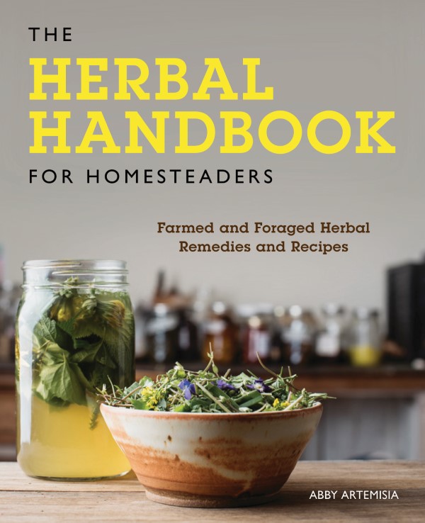 The Herbal Handbook for Homesteaders