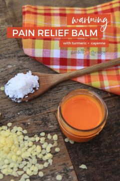 Warming Turmeric and Cayenne Pain-Relief Balm - Garden Therapy