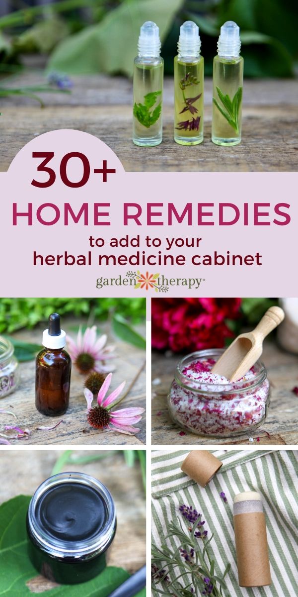 More than 30 Home Remedies to add to your Herbal Medicine Cabinet