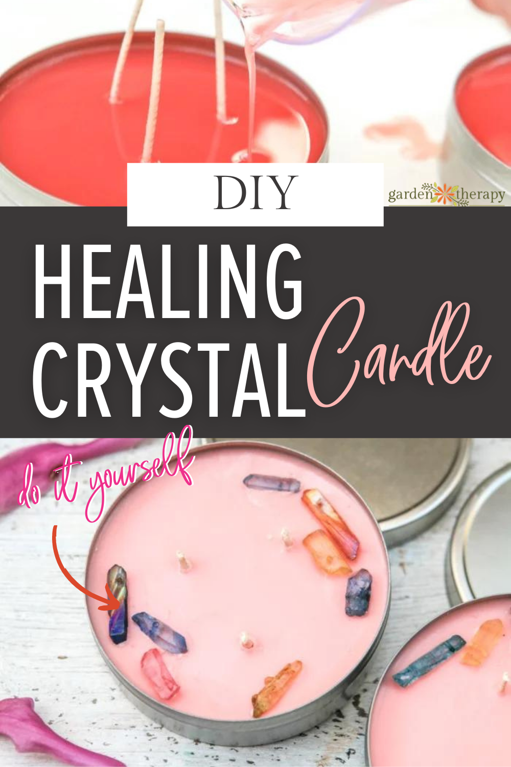 Make Your Own Healing Crystal Candle Garden Therapy