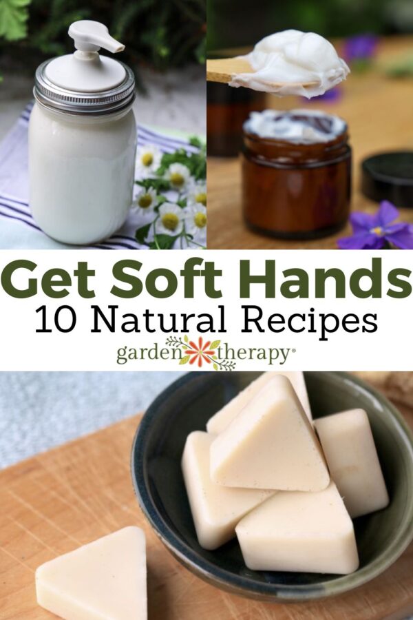 How To Get Soft Hands (10 Natural Recipes!) - Garden Therapy